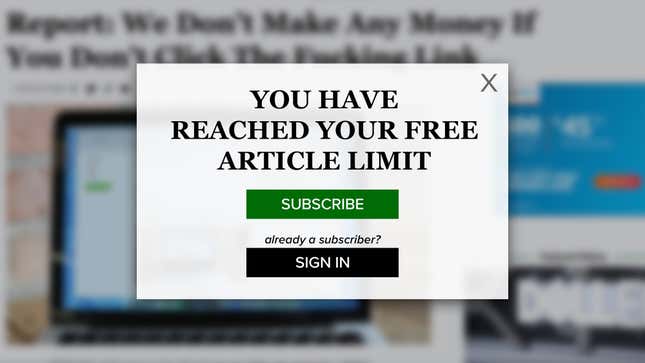 Image for article titled Breaking: You Have Reached Your Free Article Limit