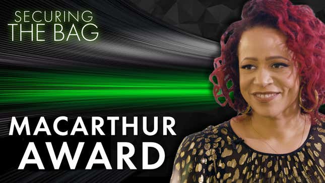 Nikole Hannah-Jones Describes The Moment She Won The MacArthur Award | Securing the Bag: Part 3
