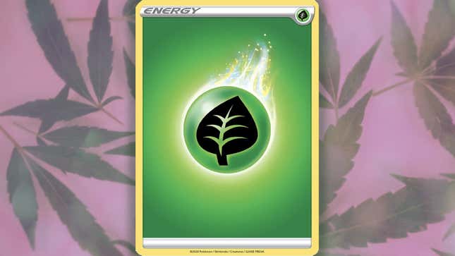 A graeen orb with a stylized leaf on it is seen on a Pokémon card shown against a pot leaf background.