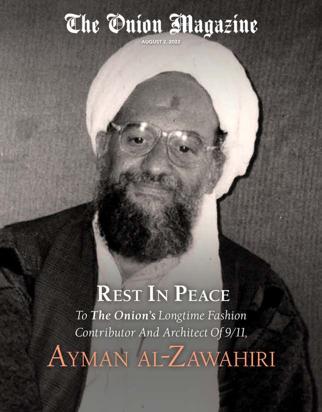 Image for article titled Rest In Peace To The Onion’s Longtime Fashion Contributor And Architect Of 9/11, Ayman Al-Zawahiri