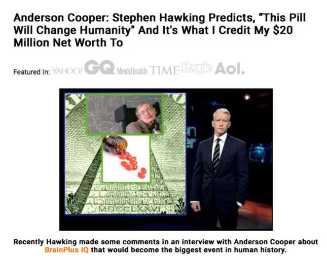 Stephen Hawking did not talk to Anderson Cooper about internet brain pills. The nonexistent conversation was not the biggest event in human history.