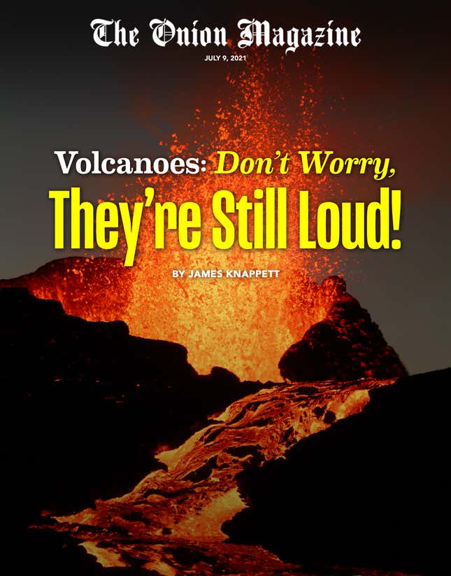 Image for article titled Volcanoes: Don’t Worry, They’re Still Loud!