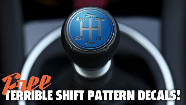 Image for article titled Here&#39;s Those Terrible Shift Knob Decals You Didn&#39;t Want