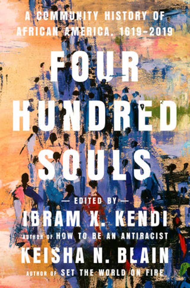 Image for article titled 'I Was Just Consistently Blown Away': The Root Presents: It's Lit! Honors Four Hundred Souls With Ibram X. Kendi and Keisha N. Blain