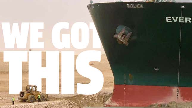 Image for article titled Jalopnik&#39;s Foolproof Plans For Freeing The Suez Canal Ship [Updated]
