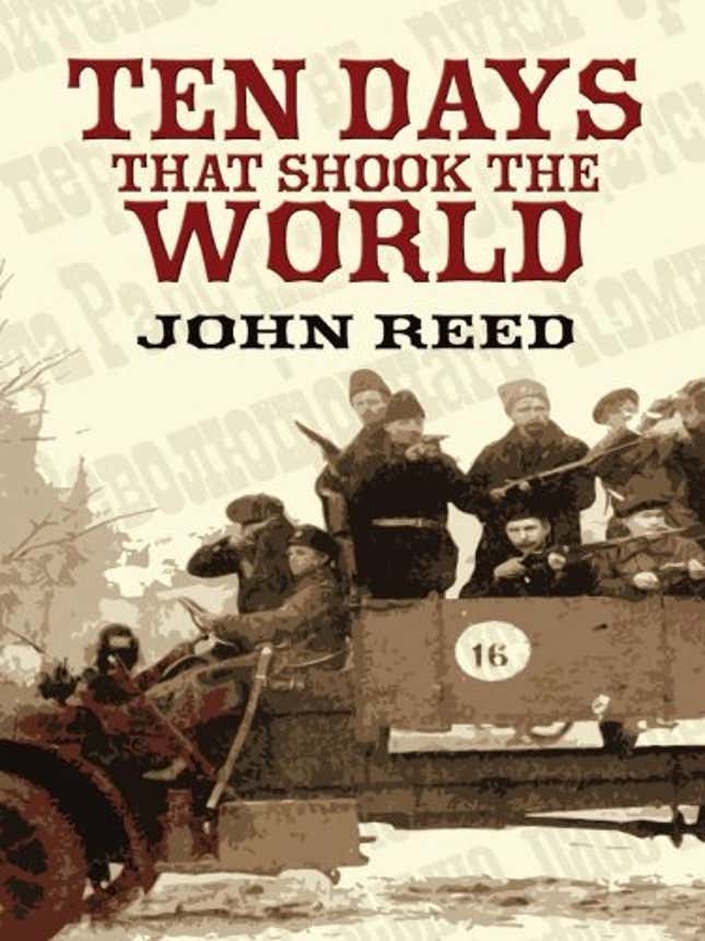 Ten days. John Reed ten Days that Shook the World. Ten Days that Shook the World. Ten Days that Shook the World 1917. That Shook born do.