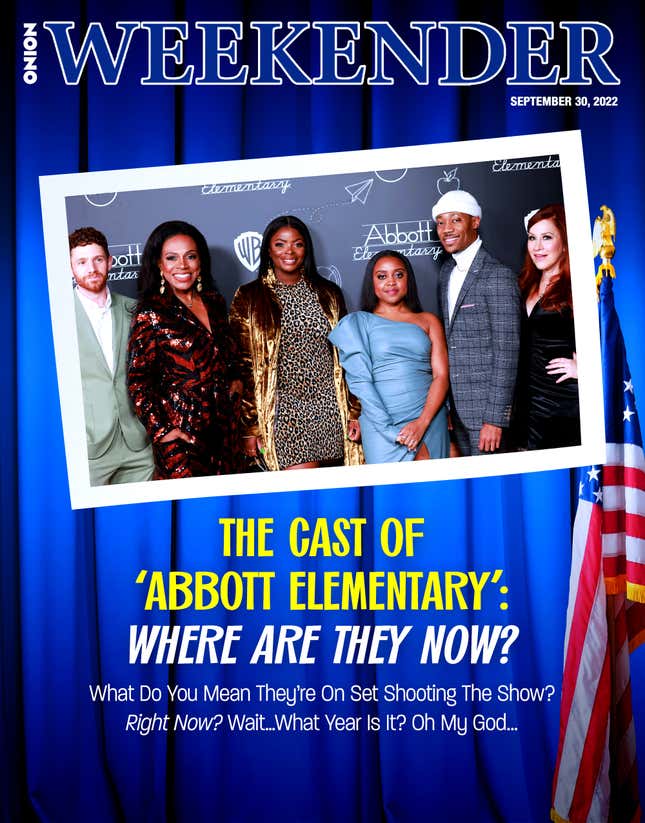 Image for article titled The Cast Of ‘Abbott Elementary’: Where Are They Now? What Do You Mean They’re On Set Shooting The Show? Right Now? Wait…What Year Is It? Oh My God...