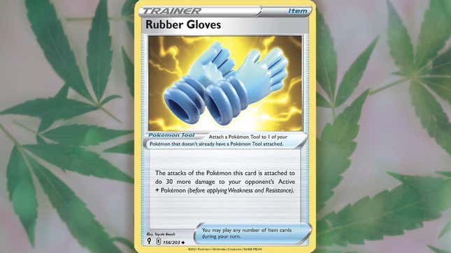 A pair of rubber gloves is featured on a Pokémon card, shown against a pot leaf background.