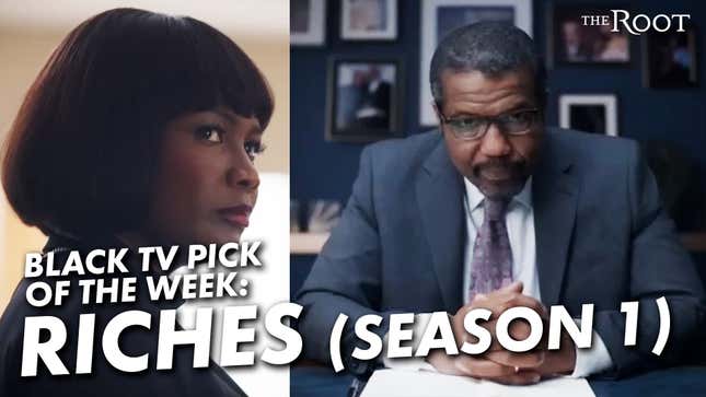 Amazon Prime's Riches (Season 1) Is Our Black TV Pick Of The Week