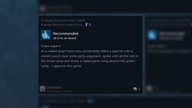 A positive review says: "As a naked dwarf-bared who accidentally killed a squirrel with a violent punch over some petty argument, spoke with all the rats in the Druid camp and threw a naked party song around the goblin camp--I approve this game."