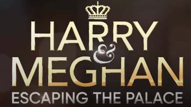 Image for article titled The Trailer for Lifetime&#39;s Harry &amp; Meghan: Escaping the Palace Is the Best Gothic Novel of 2021