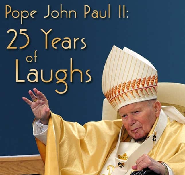 Pope John Paul II: 25 Years Of Laughs