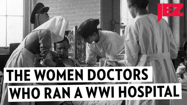 Inside the World War I Hospital Run and Staffed by Women