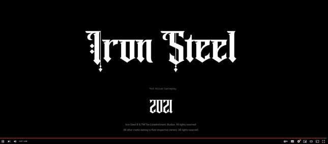 A screenshot from Iron Steel’s ill-fated 2021 release date trailer