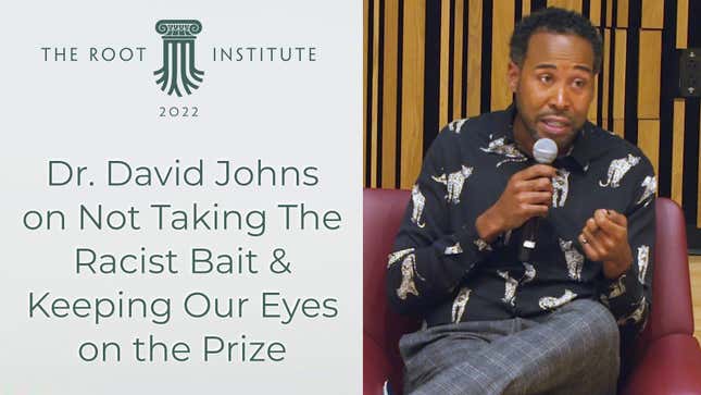 Dr. David Johns on Not Taking The Racist Bait & Keeping Our Eyes on the Prize