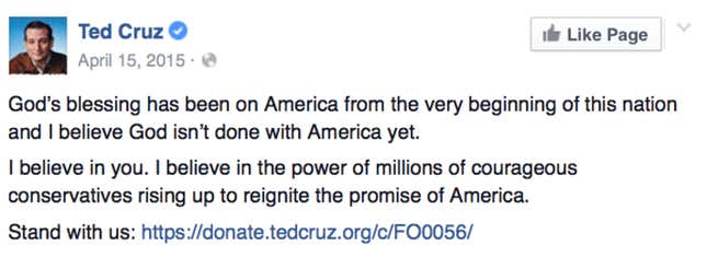 In a Facebook post, Republican presidential candidate Ted Cruz says God has blessed America – before hitting up his followers for money.
