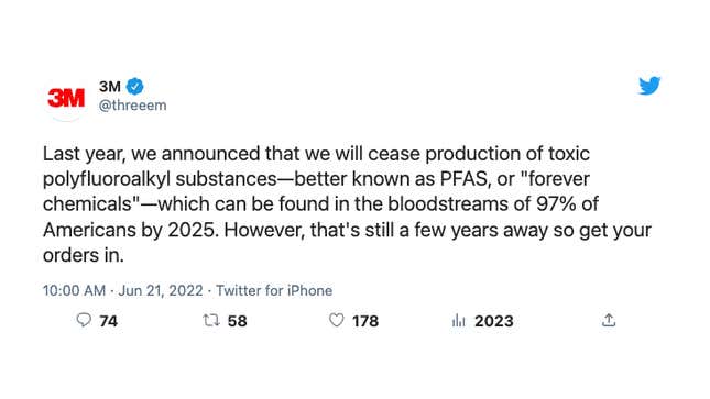 A fake tweet reading "Last year, we announced that we will cease production of toxic polyfluoroalkyl substances—better known as PFAS, or "forever chemicals"—which can be found in the bloodstreams of 97% of Americans by 2025. However, that's still a few years away so get your orders in."