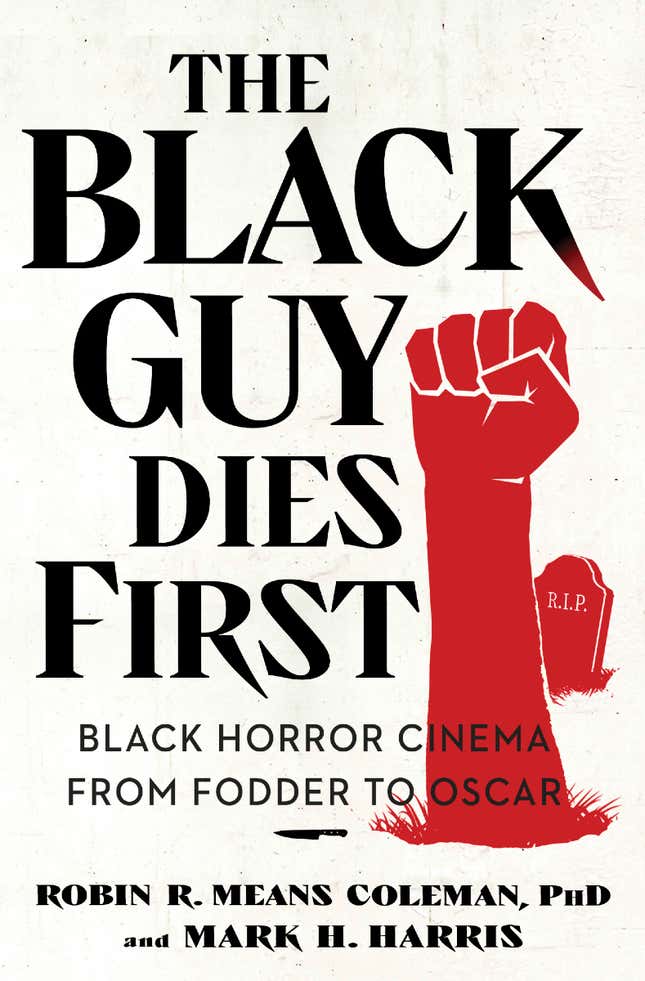 The Black Guy Dies First: Excerpt From New Film-Studies Book