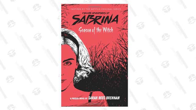 Sabrina: Season of the Witch Prequel Novel | $8 | Amazon