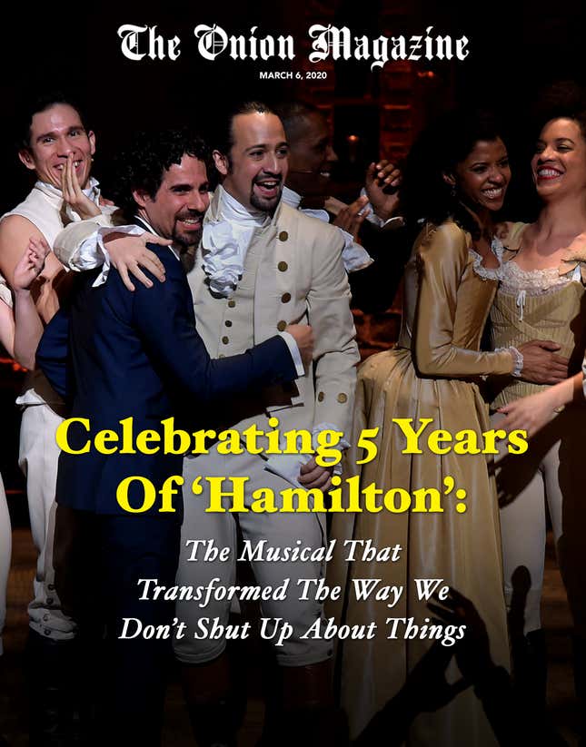 Image for article titled Celebrating 5 Years Of ‘Hamilton’: The Musical That Transformed The Way We Don’t Shut Up About Things
