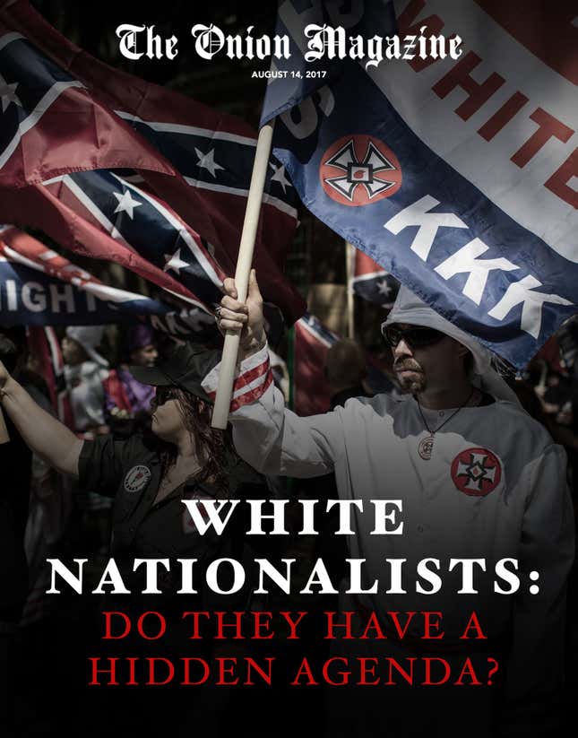 Image for article titled White Nationalists: Do They Have A Hidden Agenda?