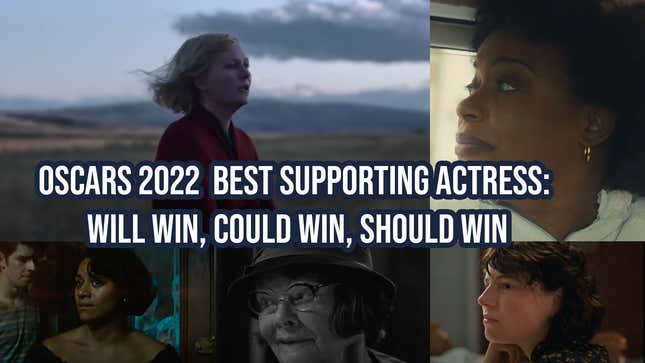 Oscars 2022 Best Supporting Actress: Will Win, Could Win, Should Win