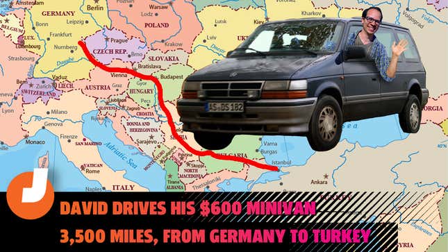 I Discovered 'Driving Hell' Taking A $600 Diesel Manual Chrysler Minivan 2,000 Miles From Germany To Turkey