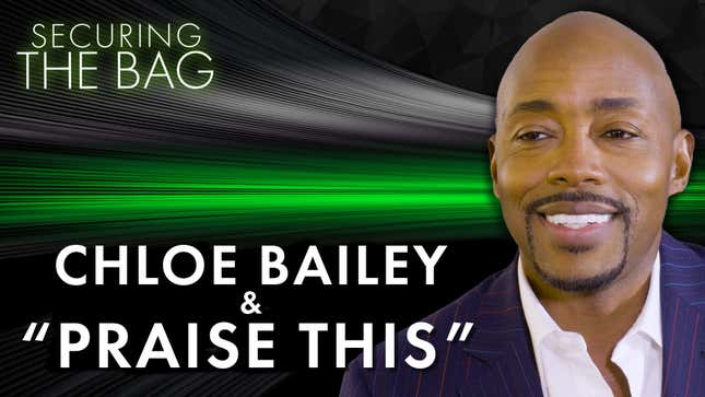 Producer Will Packer Compares Chloe Bailey to Beyoncé | Securing the Bag: Part 5