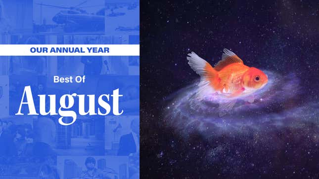 Image for article titled Our Annual Year: Best Of August