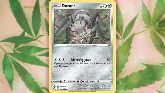 A gray, ant-like creature called Durant is seen on a Pokémon card shown against a pot leaf background.