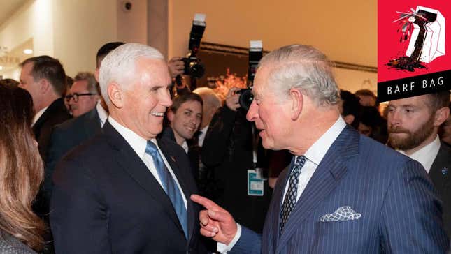 Image for article titled Prince Charles Sucks Just as Much as Mike Pence