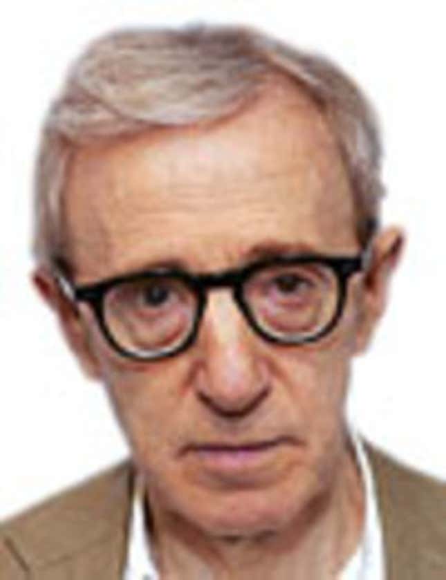 Woody Allen
