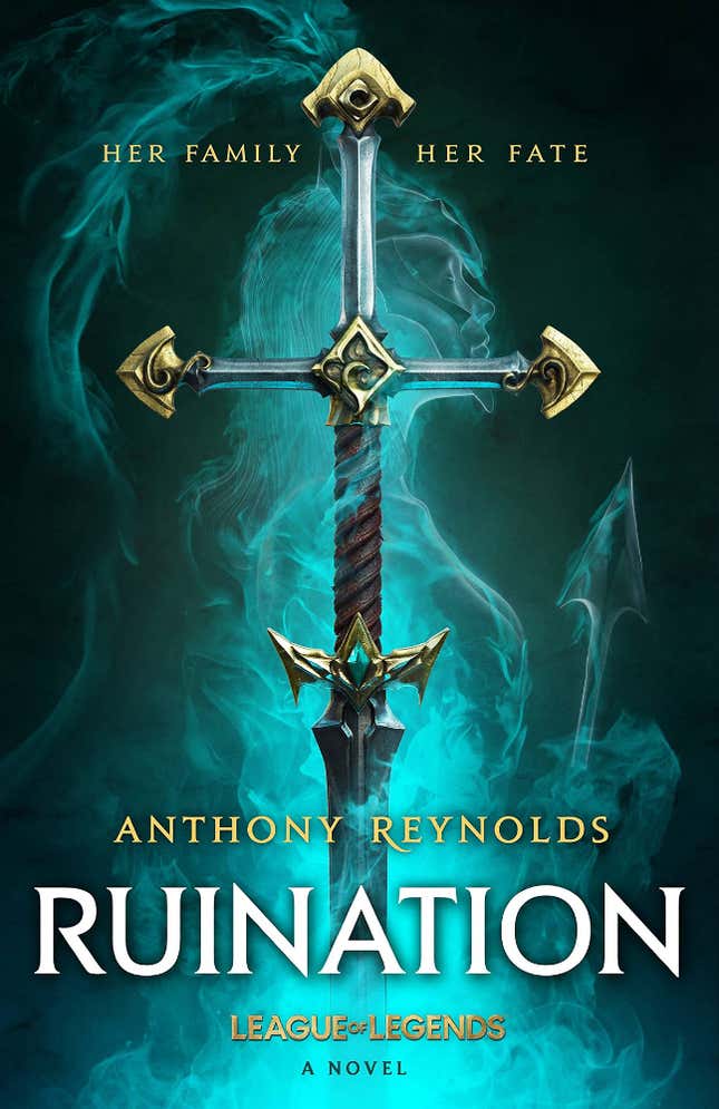 Image for article titled Enter the Fantasy World of League of Legends in New Novel Ruination