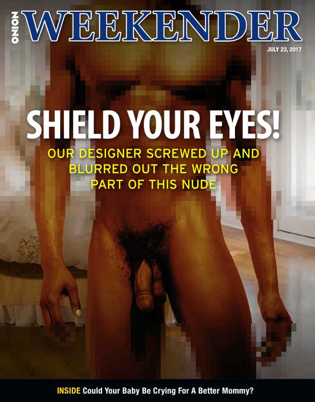 Image for article titled Shield Your Eyes!