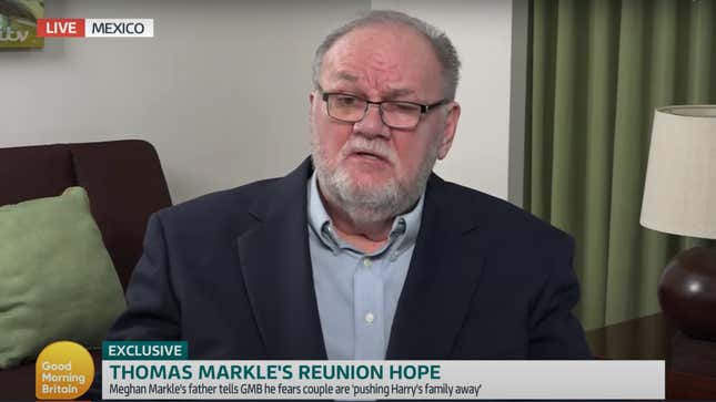 Image for article titled Thomas Markle Claims He &#39;Doesn&#39;t Understand&#39; Why Meghan Has Cut Him Off. We Can Think of a Few Reasons...