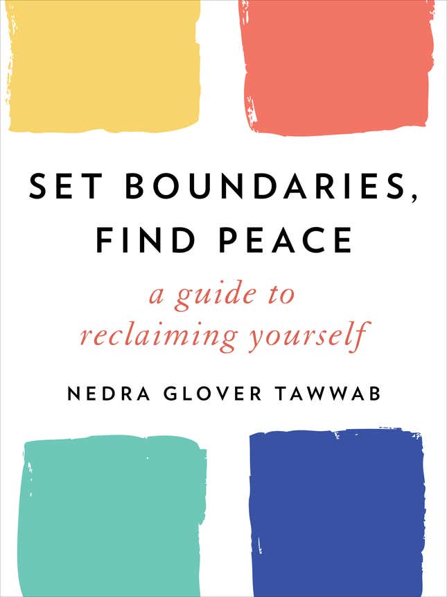 Set Boundaries, Find Peace: A Guide to Reclaiming Yourself – Nedra Glover Tawwab