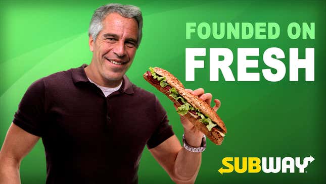 Image for article titled Frustrated Subway Marketers Scrap $150 Million Jeffrey Epstein Ad Campaign