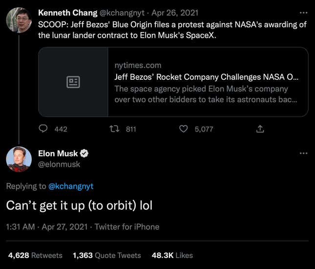 Elon Musk responds to a tweet about rival Jeff Bezos' Blue Origin company protesting NASA awarding SpaceX a contract. Musk's response: "Can't get it up (to orbit) lol"