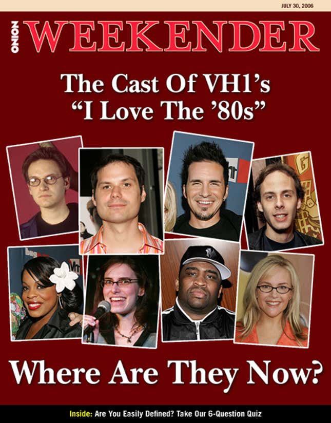 Image for article titled The Cast of VH1&#39;s &quot;I Love The &#39;80s&quot;