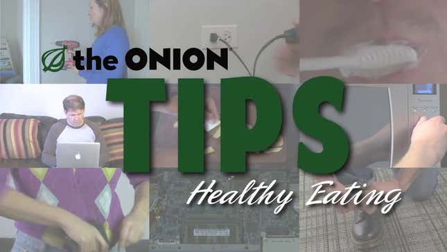 The Onion's Tips For Healthy Eating