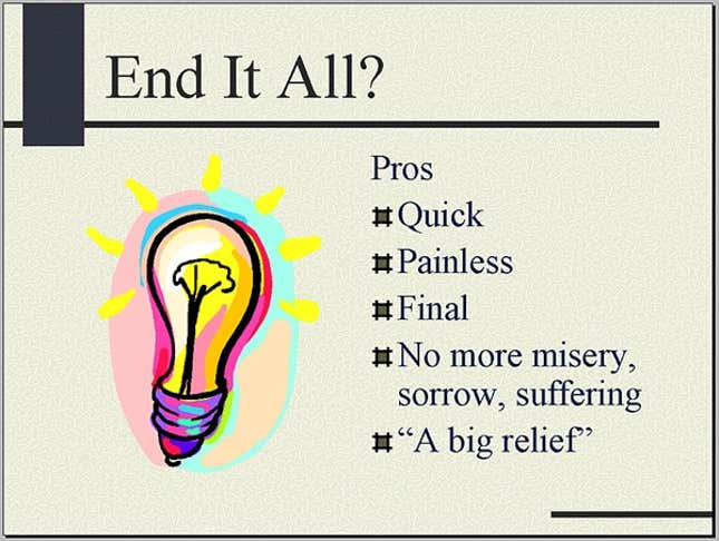 Image for article titled Project Manager Leaves Suicide PowerPoint Presentation