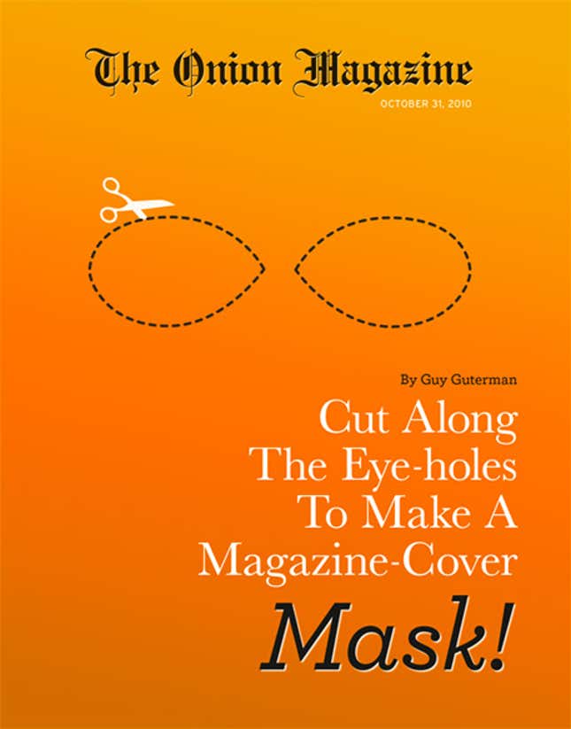 Image for article titled Cut Along The Eye-holes To Make A Magazine Cover Mask!