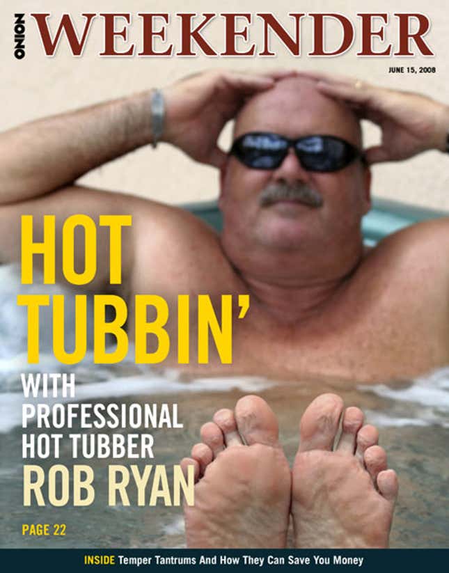 Image for article titled Hot Tubbin&#39; With Professional Hot Tubber Rob Ryan