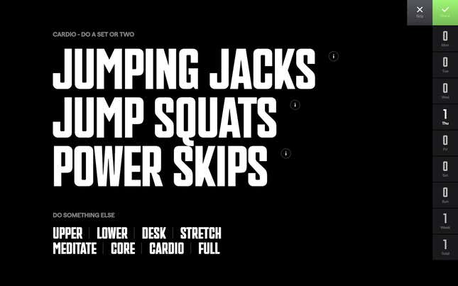 screenshot: all black screen with the words "jumping jacks, jump squats, power skips" in all caps. There are options to do other workouts and a counter on the side of how many exercise breaks you've taken so far.