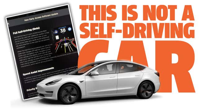 Image for article titled Tesla Begins Deploying Full Self-Driving Beta To Select Customers But It Is In No Way &#39;Full Self-Driving&#39;