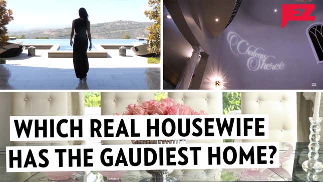 People in Tacky Houses Shouldn't Throw Shade: Ranking the Real Housewives' Real Estate