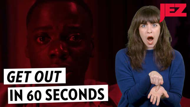 <i>Get Out</i> in 60 Seconds
