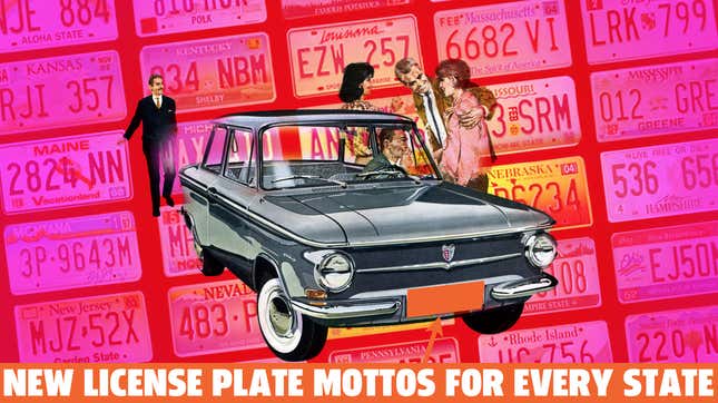 Image for article titled Here&#39;s New Slightly Offensive License Plate Mottos For Every State