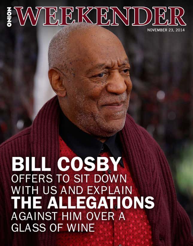 Image for article titled Bill Cosby Offers To Sit Down With Us And Explain The Allegations Against Him Over A Glass Of Wine