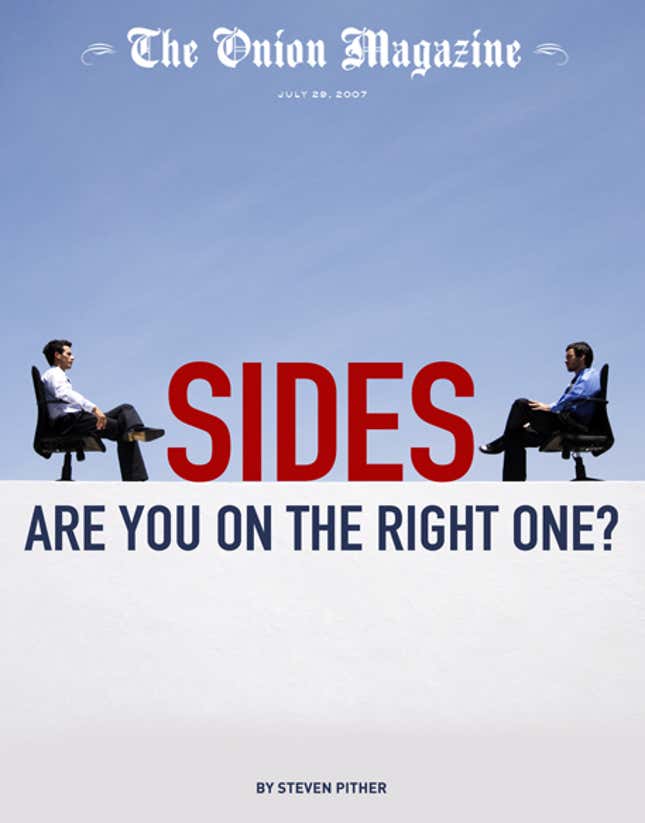 Image for article titled Sides: Are You On the Right One?